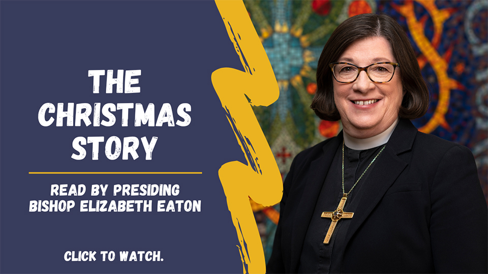 Presiding Bishop Eaton Christmas Message