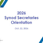 2026 Synod Secretaries Orientation Thumbnail Image