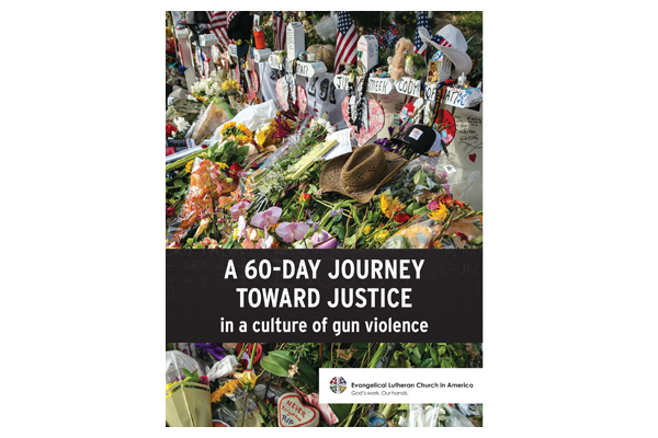 A 60-Day Journey Toward Justice in a Culture of Gun Violence