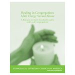 Congregations Healing After Clergy Sexual Abuse