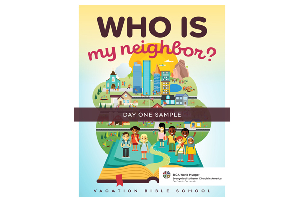 Sample – Who is My Neighbor? Vacation Bible School guide