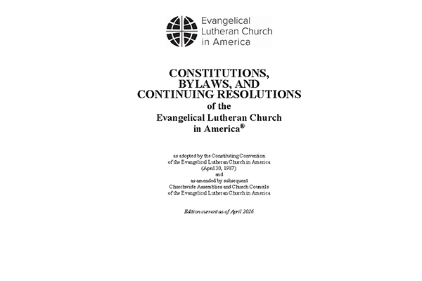 Constitutions, Bylaws and Continuing Resolutions of the ELCA