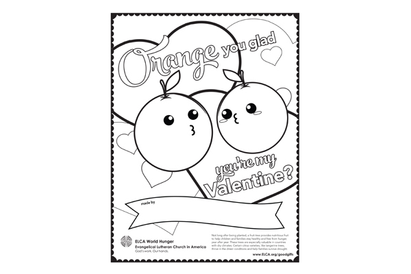 ELCA Good Gifts Valentine’s Day Coloring Sheet – Orange You Glad