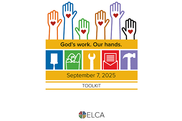“God’s work. Our hands.” Toolkit 2025