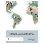 Global Mission Updates - Winter/Spring 2020
