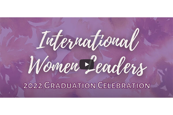 International Women Leaders Graduation Celebration