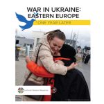 War in Ukraine: Eastern Europe One Year Later